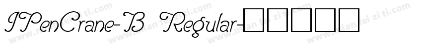 IPenCrane-B Regular字体转换